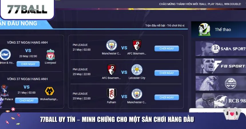 77Ball uy tín – minh chứng cho một sân chơi hàng đầu
