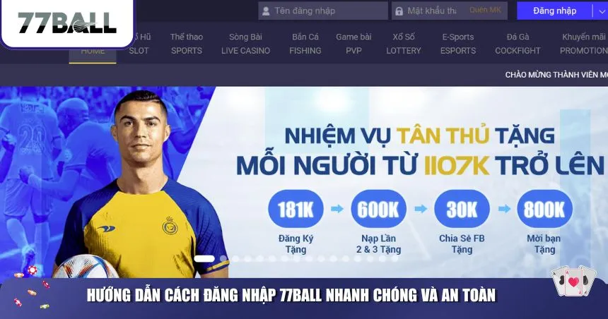 Hướng dẫn cách đăng nhập 77Ball nhanh chóng và an toàn