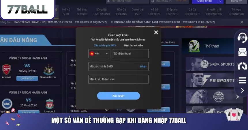 Một số vấn đề thường gặp khi đăng nhập 77Ball